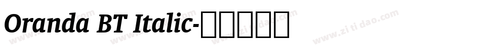 Oranda BT Italic字体转换